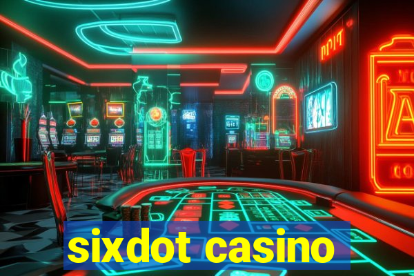 sixdot casino